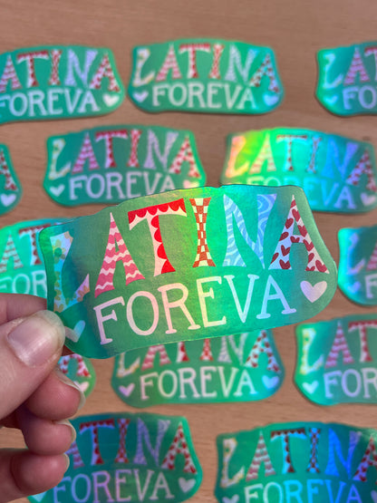 Latina Foreva Holographic Sticker